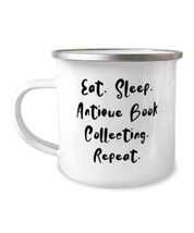 Nice Antique Book Collecting Gifts, Eat. Sleep. Antique Book Collecting.... - £12.54 GBP