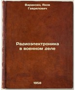 Radioelektronika v voennom dele. In Russian /Radio Electronics in Milita... - $280.29 CAD