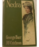 .  Nedra; Written by George Barr McCutcheon, illustration by Harrison Fi... - £67.23 GBP