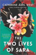 The Two Lives of Sara: A Novel [Hardcover] West, Catherine Adel - £7.46 GBP