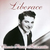 Liberace : Classic Piano Favourites CD (2005) Pre-Owned - £11.90 GBP