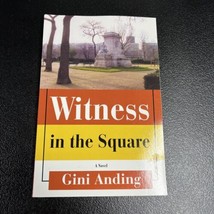 Witness in the Square by Gini Anding (2006, Perfect) AUTOGRAPHED - £23.84 GBP