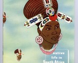 Native Life in South Africa with Great Color Prints 1950&#39;s Tourist Corpo... - £23.41 GBP