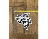 Don’t Touch My Car Auto Decal Sticker - £7.04 GBP