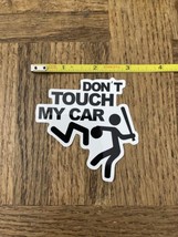 Don’t Touch My Car Auto Decal Sticker - $8.79