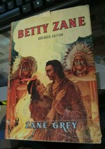 Betty Zane by Zane Grey 1940 Saalfield Abridged Edition book with dust jacket - £7.58 GBP