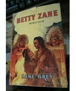 Betty Zane by Zane Grey 1940 Saalfield Abridged Edition book with dust j... - £7.45 GBP