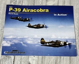 P-39 Airacobra in Action by David Doyle (2015, Trade Paperback) - £15.41 GBP