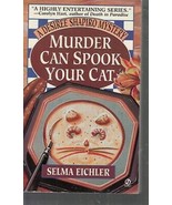 Eichler, Selma - Murder Can Spook Your Cat - A Desiree Shapiro Mystery - £2.35 GBP
