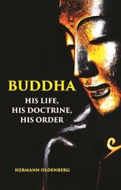 Buddha: His Life, His Doctrine, His Order [Hardcover] - £34.30 GBP