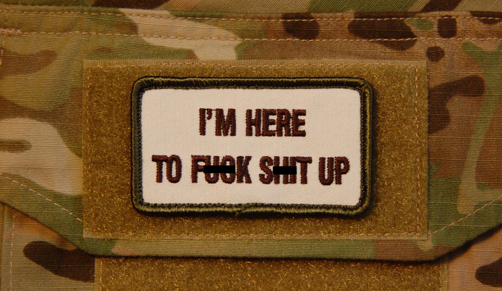 I&#39;M HERE TO F* S* UP Multicam Morale Embroider Patch SEAL DEVGRU CAG Afg... - $5.86