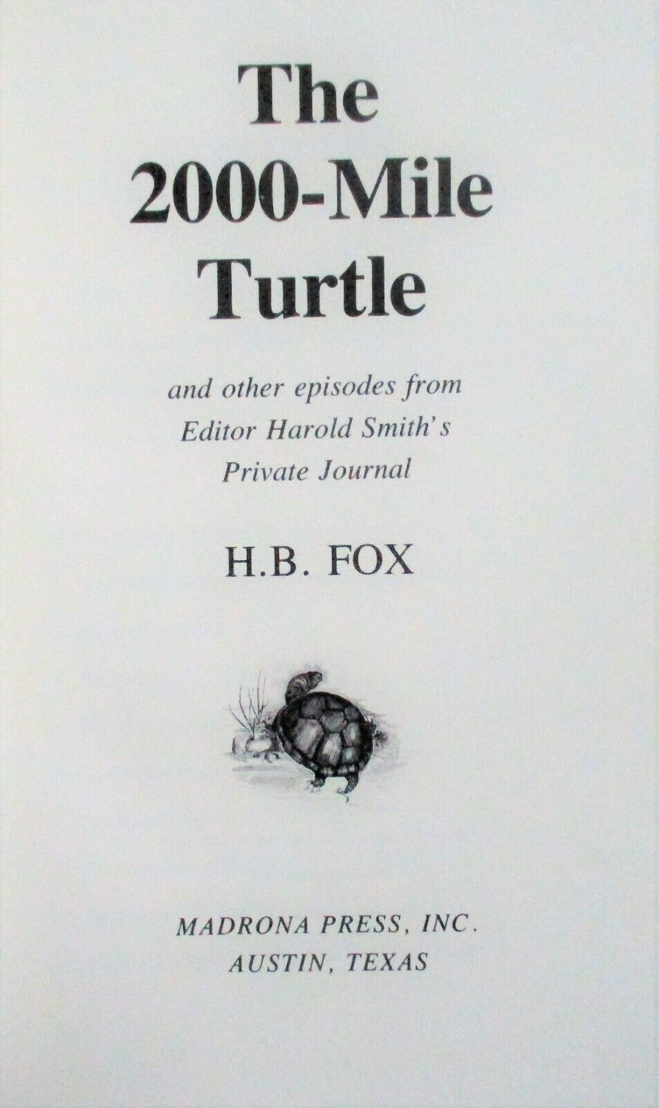 THE 2000-MILE TURTLE (1975) H.B. Fox SIGNED Madrona Press HC 2nd Print - Humor Item image 4