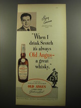 1952 Old Angus Scotch Ad - Harry Conover - When I drink Scotch - £14.65 GBP