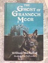 Ghost Of Grannoch Moor~William MacKeller~1973 Hardcover~ Very Good - £10.41 GBP