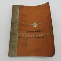1960 Ford Thunderbird Shop Manual 7750-60 First Printing - $24.29