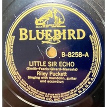 Riley Puckett Little Sir Echo / Dream Train 78 Country Record Bluebird 8258 - £19.65 GBP