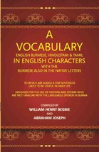 A Vocabulary English Burmese, Hindustani &amp; Tamil In English Characte [Hardcover] - £26.77 GBP