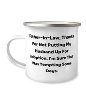 Cute Father-in-law, Father-In-Law, Thanks For Not Putting My Husband Up For, Bes - £15.88 GBP