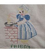 Vintage Day of the Week towel Friday Dutch girl cooking Embroidered Tea ... - $222.87 MXN