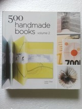 500 handmade Books Vol. 2 2013 Paperback  Julie Chen, Juror 1st Ed - £46.40 GBP