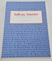 Solvay Stories: A 100-Year Diary of Solvay, New York, its Days and its People - £27.52 GBP