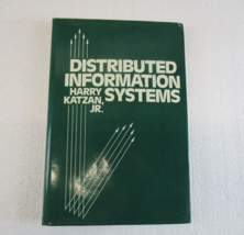 Vintage Computer Book Distributed Information Systems Harry Katzan JR Ha... - $7.75
