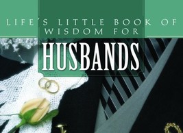 Life&#39;s Little Book Of Wisdom For HUSBANDS    *NEW* - $1.75