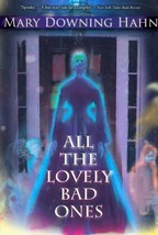 All the Lovely Bad Ones Hahn, Mary Downing - $7.76