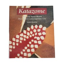 Katazome : Japanese Paste-Resist Dyeing for Contemporary Use Kumiko Murashima - £52.97 GBP