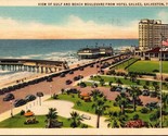 View of Gulf and Beach Boulevard from Hotel Galvez Glaveston TX Postcard... - $4.99