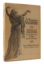 Karen Elizabeth Gordon The Transitive Vampire: A Handbook Of Grammar For The Inn - £40.43 GBP