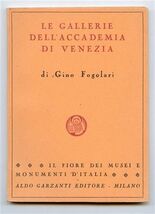 Le Gallerie Dell'Accademia Di Venezia 1949 di Gino Fogolari - $10.89