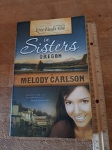Love Finds You in Sisters Oregon Paperback 2009 ASIN 1935416189 Melody Carlson - £2.35 GBP