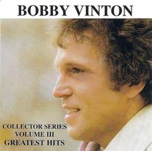Collector Series Volume 3 - Greatest Hits [Audio CD] Bobby Vinton - £3.11 GBP