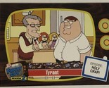 Family Guy Trading Card  #21 Tyrant - $1.97