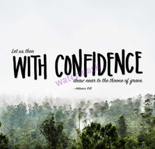 POPULAR BIBLE VERSE SCRIPTURE HEBREWS "LET US THEN WITH CONFIDENCE DRAW ... - $8.70