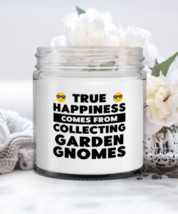 Garden Gnomes Collector Candle - True Happiness Comes From - Funny 9 oz Hand  - £15.92 GBP