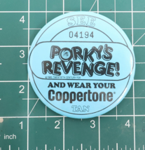 1985 Porky&#39;s Revenge 04194 Coppertone Tan Movie Promotional Pinback Butt... - $29.99