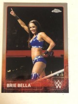 Brie Bella 2015 Topps Chrome WWE Card #11 - £1.54 GBP