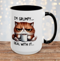 I'M GRUMPY... DEAL WITH IT. Cat Funny Mug Gift Coffee Cup Coffee Mug (11... - $14.99+