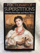 A Dictionary Of Superstitions~Iona Opie and Moira Totem~1990 Trade Paperback~VG - £16.78 GBP