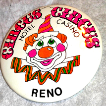 Circus Circus Hotel Casino~Reno Nevada~Pinback Button~From the &#39;70s and ... - £14.24 GBP