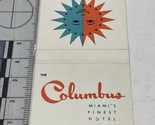Front Strike Matchbook Cover The Columbus Miami’s Finest Hotel  gmg. Uns... - £9.79 GBP