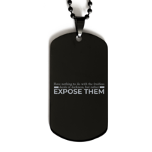 Motivational Christian Black Dog Tag, Have nothing to do with the fruitless deed - £15.53 GBP