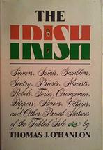 The Irish: Sinners, saints, gamblers, gentry, priests, Maoists, rebels, ... - £4.63 GBP