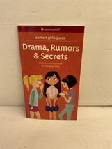 American Girl® Wellbeing Ser.: A Smart Girl&#39;s Guide: Drama, Rumors and Secrets : - £11.00 GBP