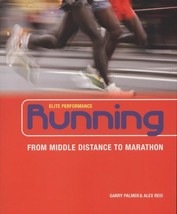 Running: From Middle Distance to Marathon by Alex Reid, Garry Palmer.NEW BOOK. - £5.70 GBP