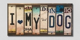 I Love My Dog License Plate Tag Strip Novelty Wood Sign - £12.60 GBP