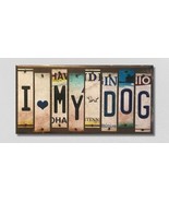 I Love My Dog License Plate Tag Strip Novelty Wood Sign - $21.66 CAD