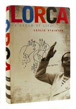 Leslie Stainton LORCA A Dream of Life 1st Edition 1st Printing - £43.50 GBP